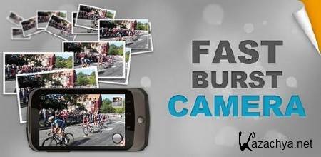 Fast Burst Camera v6.1.8 (Android)