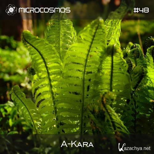 A-Kara - Microcosmos Chillout & Ambient Podcast 048 (2016)
