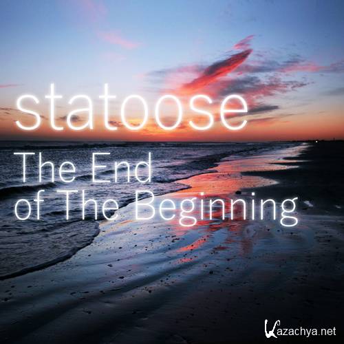 Statoose - The End of The Beginning (2016)