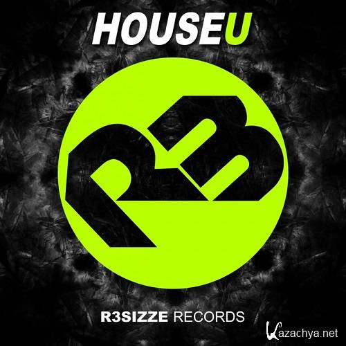 R3sizze Records presents HouseU, Vol. 1 (2016)