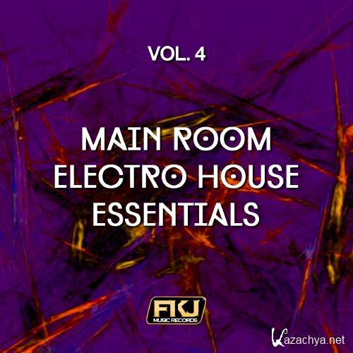 Main Room Electro House Essentials, Vol. 4 (2016)