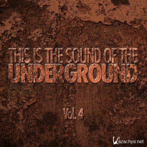 This Is The Sound Of The Underground, Vol. 4 (2016)