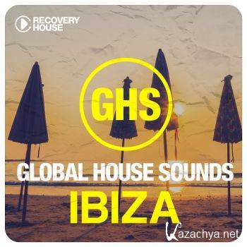 Global House Sounds - Ibiza (2016)