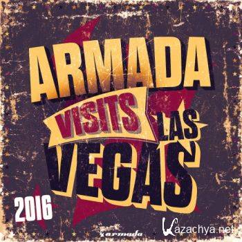 Armada Visits Las Vegas - Armada Music (2016)