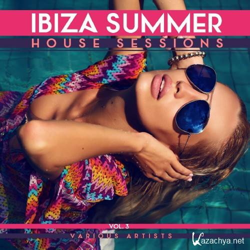 Ibiza Summer House Sessions, Vol. 3 (2016)