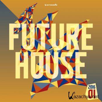 Armada Music Future House (2016-01)