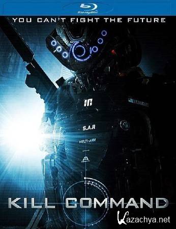   / Kill Command (2016) HDRip / BDRip 720p / BDRip 1080p