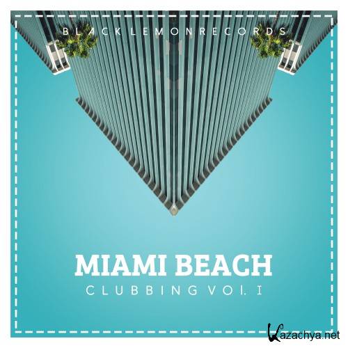 Miami Beach Clubbing, Vol. 1 (2016)