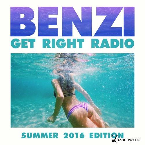 Benzi - Get Right Radio Summer 2016 Edition (2016)