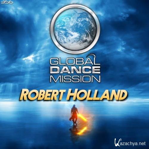 Robert Holland - Global Dance Mission 356 (2016)