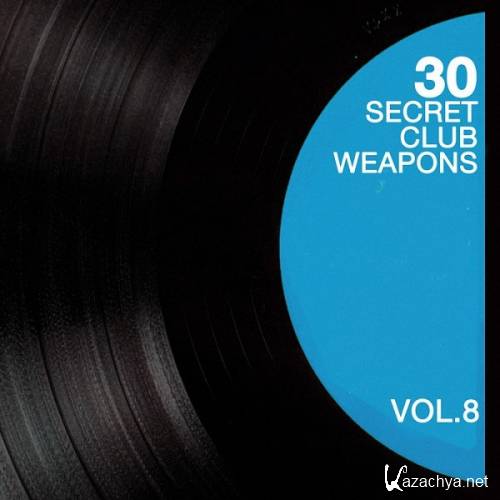 VA - 30 Secret Club Weapons Vol 8 ( 2014)