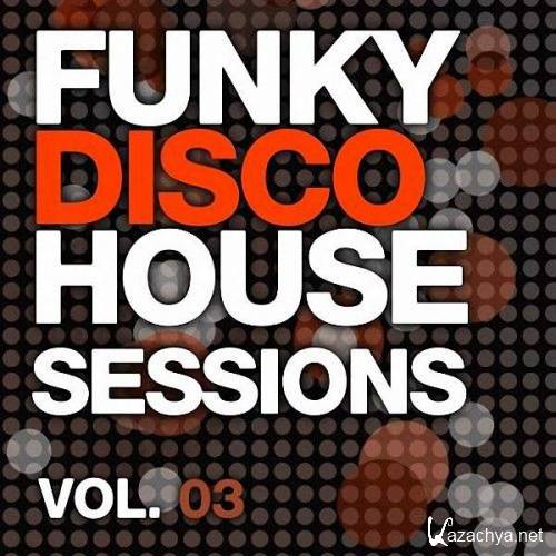 VA - Funky Disco House Essentials Vol 3 (2014)