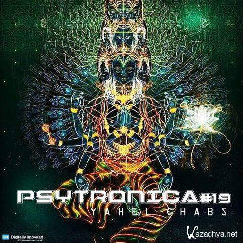 Yahel Chabs - PsyTronica Chapter #19 (2016) Yahel Chabs - PsyTronica Chapter #19 (2016)