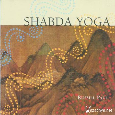 Russill Paul - Shabda Yoga (1999)