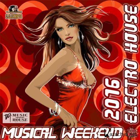 Musical Weekend: Electro House Set (2016) 
