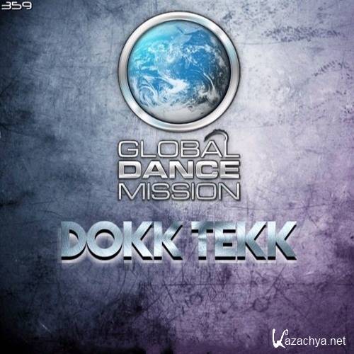 Dokk Tekk - Global Dance Mission 359 (2016)