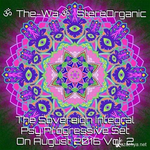 The-Wa @ StereOrganic - The Sovereign Integral Psy Progressive Set Vol.2 (2016)
