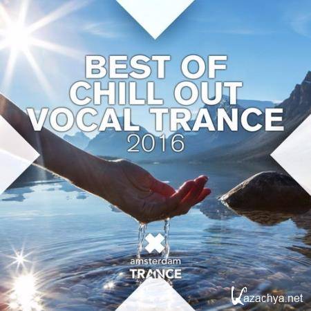 VA - Best Of Chill Out Vocal Trance (2016)