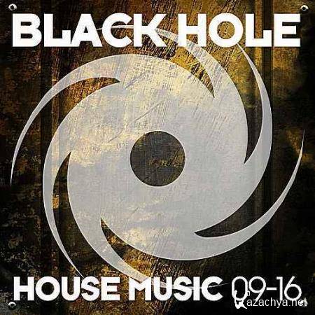 VA - Black Hole House Music 09-16 (2016)