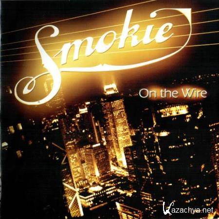 Smokie - On The Wire (2004)