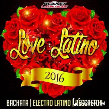 Love Latino (Bachata, Electro Latino & Reggaeton) (2016)