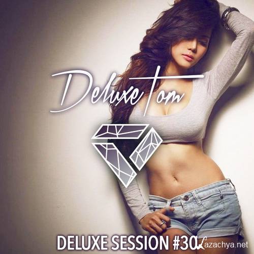 DeluxeTom - Deluxe Session #30 (2016)