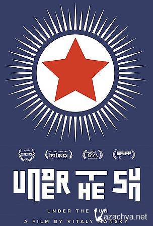 В лучах солнца / Under the Sun (2015) WEB-DL (1080p) В лучах солнца / Under the Sun (2015) WEB-DL (1080p)