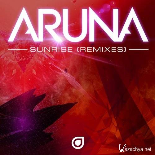 Aruna - Sunrise (Remixes) (2016)