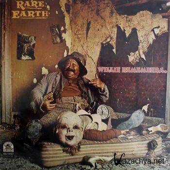 Rare Earth - Willie Remembers... (1972)