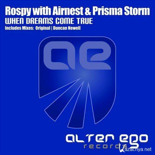 Rospy with Airnest & Prisma Storm - When Dreams Come True (2016)