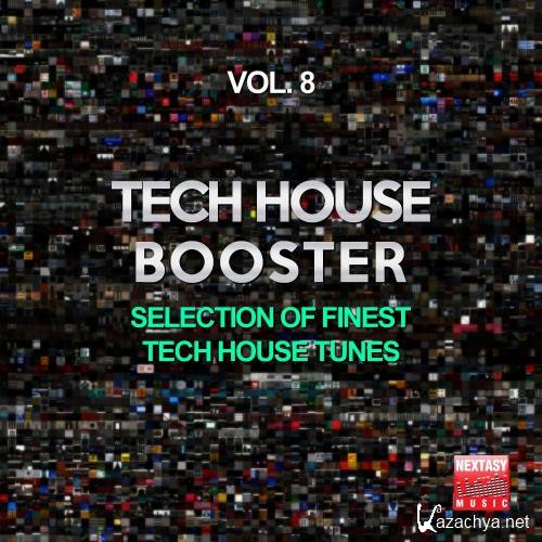 Tech House Booster, Vol. 8 (Selection Of Finest Tech House Tunes) (2016)