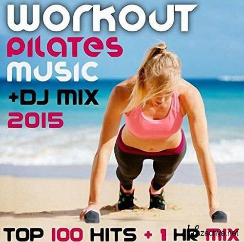 VA - Workout Pilates Music DJ Mix (2015) 
