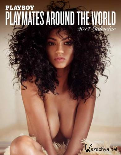 Playboy. Playmates Around the World Calendar (2017) USA