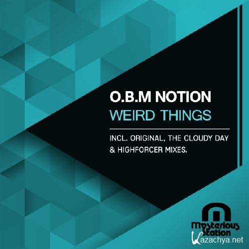 O.B.M Notion - Weird Things (2016)