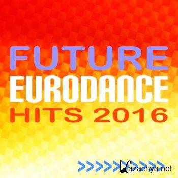 Future Eurodance Hits (2016)