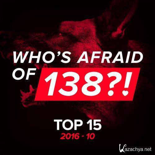 Who's Afraid Of 138?! Top 15 - 2016-10 (2016)