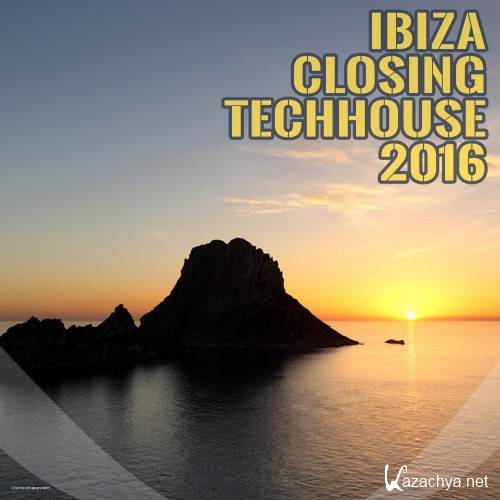 Ibiza Closing Techhouse 2016 (2016)