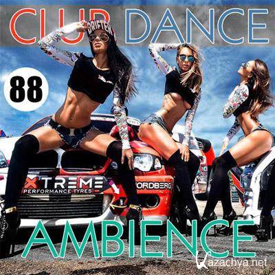 VA - Club Dance Ambience Vol.88 (2016)