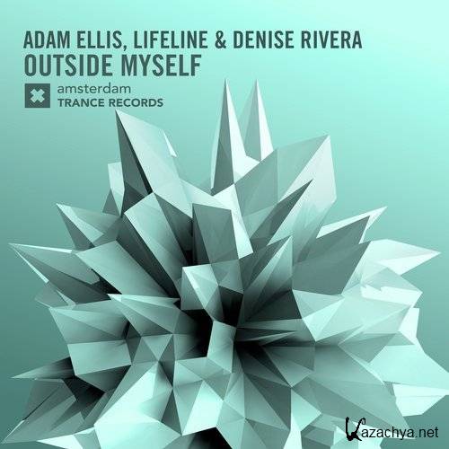 Adam Ellis , Lifeline & Denise Rivera - Outside Myself (2016)