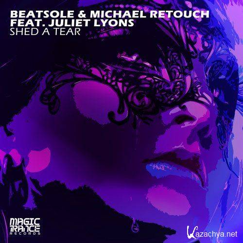 Beatsole & Michael Retouch feat. Juliet Lyons - Shed A Tear (2016)
