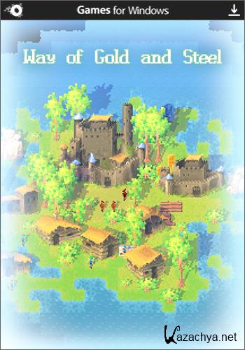 Путь золота и стали / Way of Gold and Steel (2015) PC | Steam-Rip от R.G. Origins