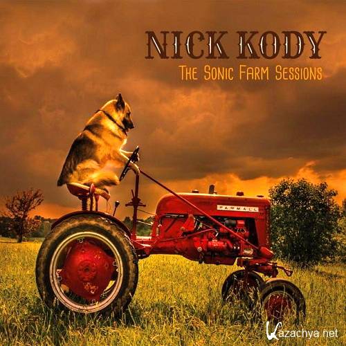 Nick Kody - The Sonic Farm Sessions (2016)