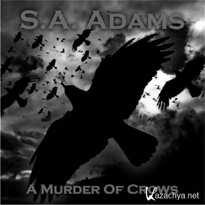 S.A. Adams - A Murder Of Crows (2016)