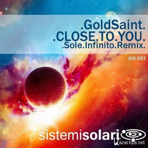 GoldSaint - Close to You (2016)