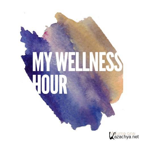 My Wellness Hour, Vol. 1 (Smooth Floating Relaxation Beats) (2016)