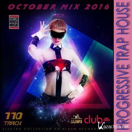 Progressive Trap House: October Mix (2016) 