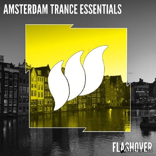 Flashover Amsterdam Trance Essentials (2016)
