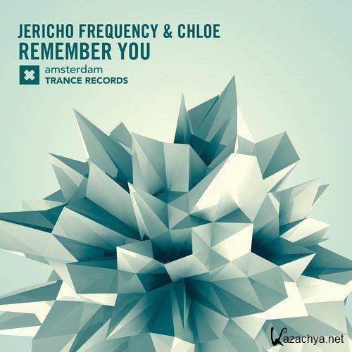 Jericho Frequency & Chloe - Remember You (2016)