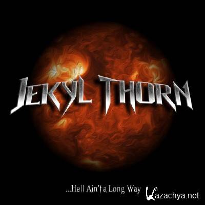 Jekyl Thorn - ..Hell 'Aint a Long Way (2016)