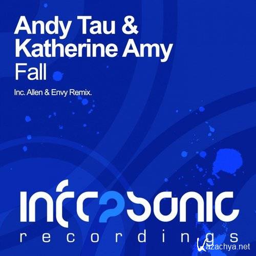 Andy Tau & KATHERINE AMYFall (Allen & Envy Remix) (2016)